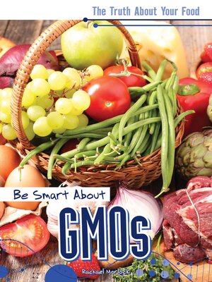 cover image of Be Smart About GMOs